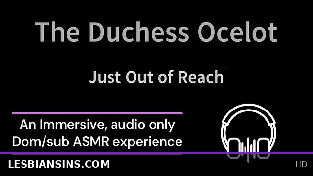 Duchess Ocelot's Dom/Sub ASMR Tease